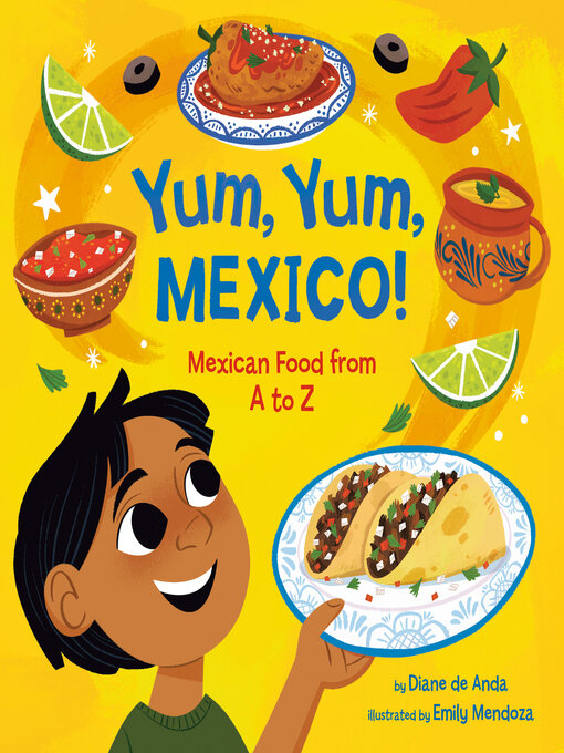 Title details for Yum, Yum, Mexico! by Diane de Anda - Available